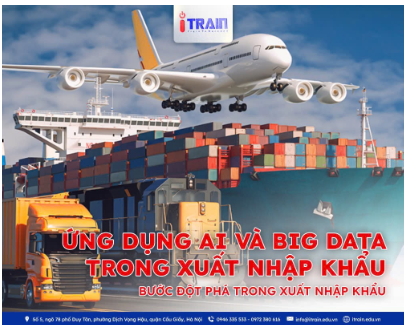 Ứng dụng AI và Big Data trong xuất nhập khẩu – Bước Đột Phá Trong Xuất Nhập Khẩu