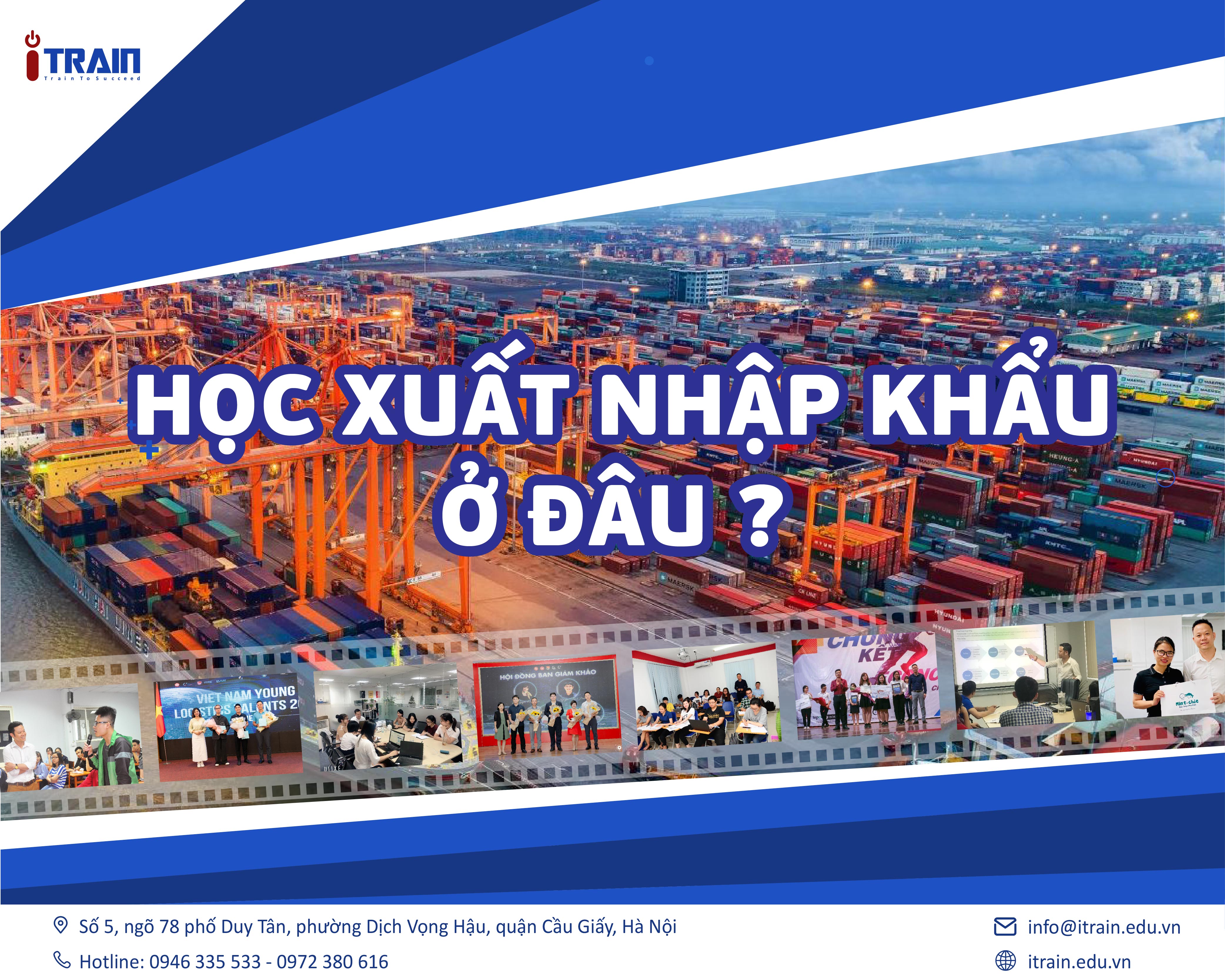 Học xuất nhập khẩu ở đâu? Top địa chỉ uy tín và chất lượng