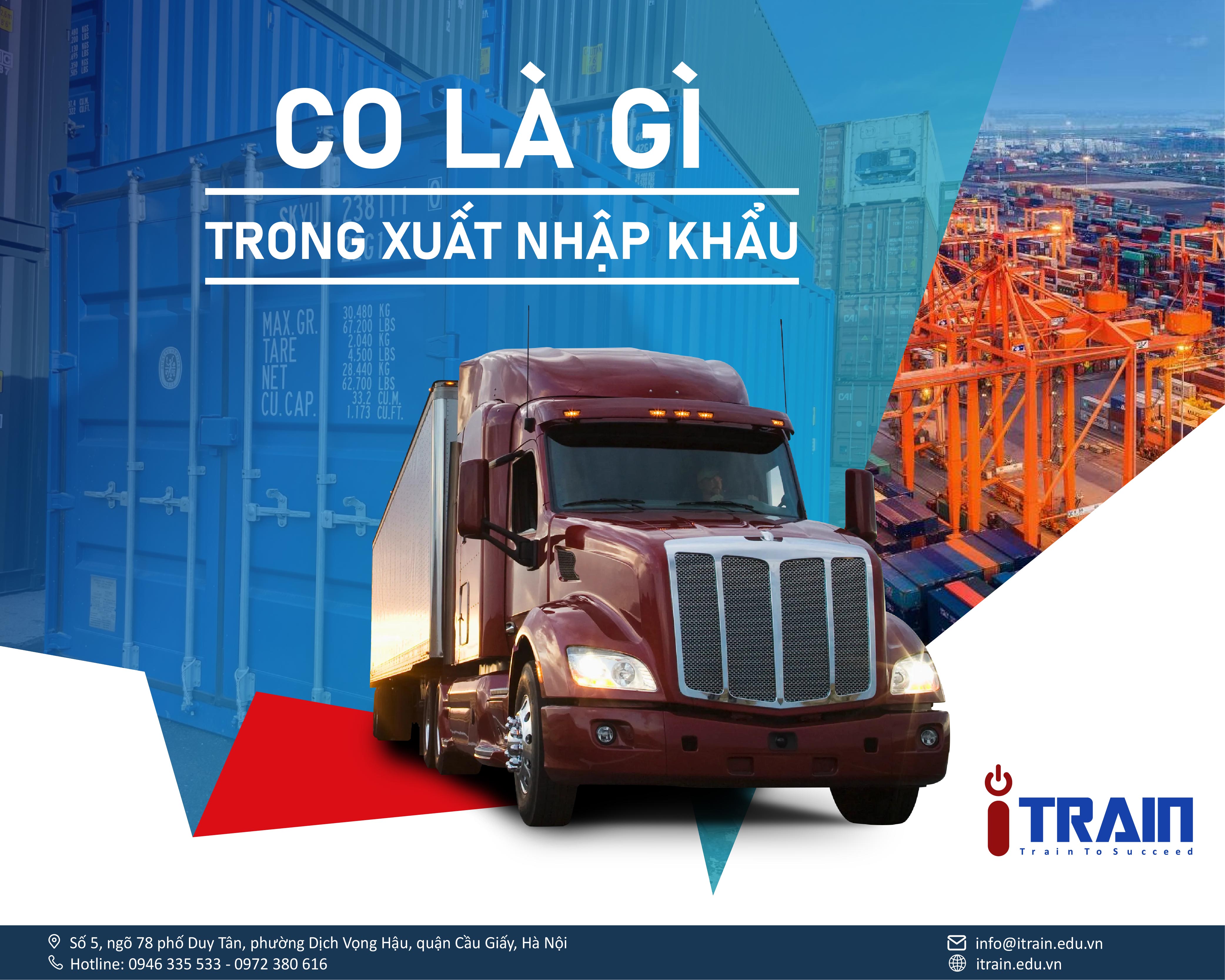 CO là gì trong xuất nhập khẩu​? Điều kiện, thủ tục, hồ sơ